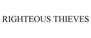 RIGHTEOUS THIEVES trademark