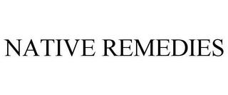 NATIVE REMEDIES trademark