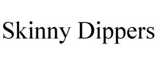 SKINNY DIPPERS trademark