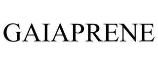 GAIAPRENE trademark