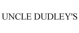 UNCLE DUDLEY'S trademark