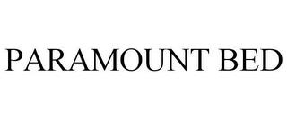 PARAMOUNT BED trademark