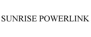 SUNRISE POWERLINK trademark