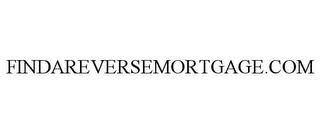 FINDAREVERSEMORTGAGE.COM trademark