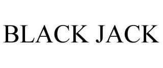 BLACK JACK trademark