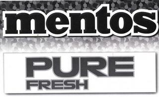 MENTOS PURE FRESH trademark