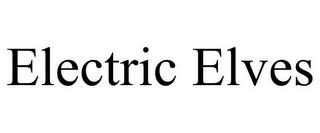 ELECTRIC ELVES trademark