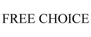 FREE CHOICE trademark