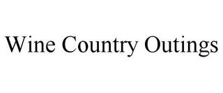 WINE COUNTRY OUTINGS trademark