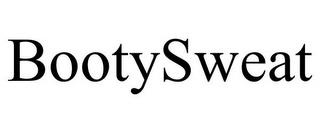 BOOTYSWEAT trademark