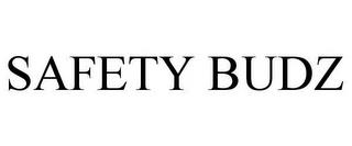 SAFETY BUDZ trademark