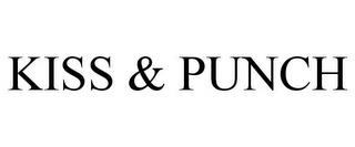 KISS AND PUNCH trademark