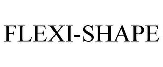 FLEXI-SHAPE trademark