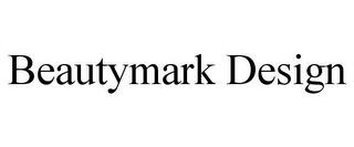 BEAUTYMARK DESIGN trademark