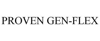 PROVEN GEN-FLEX trademark