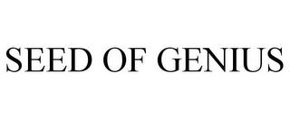 SEED OF GENIUS trademark