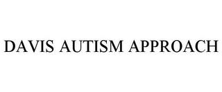 DAVIS AUTISM APPROACH trademark