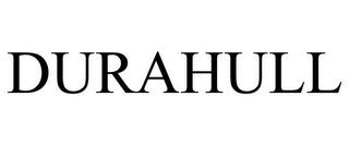 DURAHULL trademark