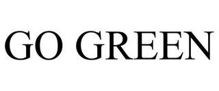 GO GREEN trademark