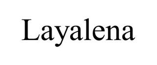 LAYALENA trademark