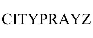 CITYPRAYZ trademark