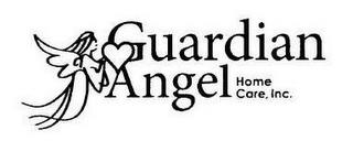 GUARDIAN ANGEL HOME CARE, INC. trademark