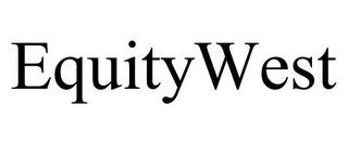 EQUITYWEST trademark