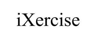 IXERCISE trademark