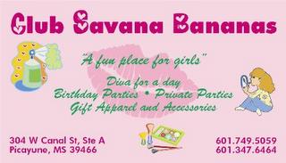 CLUB SAVANA BANANAS A FUN PLACE FOR GIRLS DIVA FOR A DAY BIRTHDAY PARTIES PRIVATE PARTIES, GIFT APPARREL AND ACCESSORIES trademark