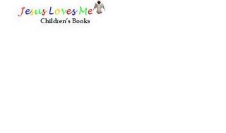 JESUS LOVES ME CHILDREN'S BOOKS trademark