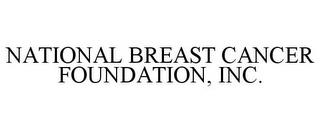 NATIONAL BREAST CANCER FOUNDATION, INC. trademark