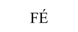 FÉ trademark