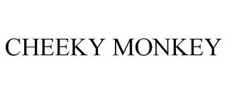 CHEEKY MONKEY trademark