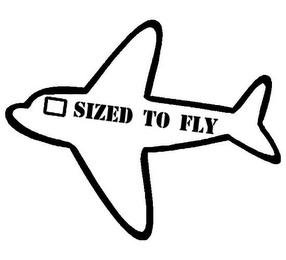 SIZED TO FLY trademark