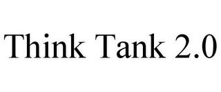 THINK TANK 2.0 trademark