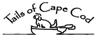 TAILS OF CAPE COD trademark