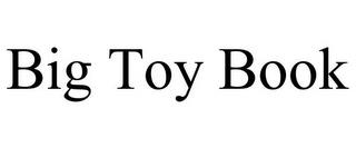 BIG TOY BOOK trademark