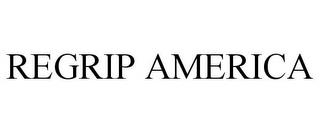 REGRIP AMERICA trademark