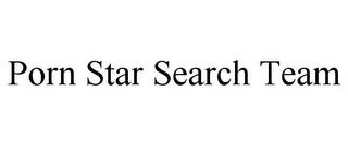 PORN STAR SEARCH TEAM trademark