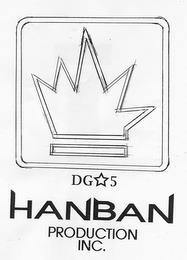 DG 5 HANBAN PRODUCTION INC. trademark