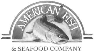 AMERICAN FISH & SEAFOOD COMPANY trademark