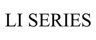 LI SERIES trademark