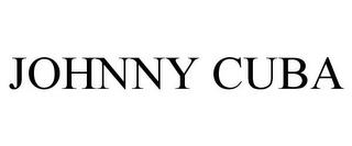 JOHNNY CUBA trademark