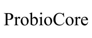 PROBIOCORE trademark