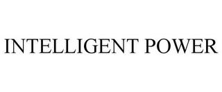 INTELLIGENT POWER trademark