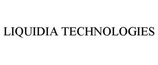 LIQUIDIA TECHNOLOGIES trademark