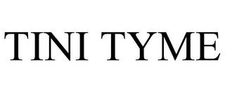 TINI TYME trademark