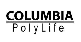 COLUMBIA POLYLIFE trademark