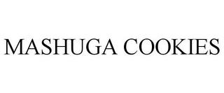 MASHUGA COOKIES trademark