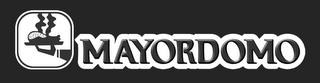 MAYORDOMO trademark